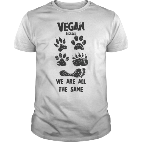 veronika honestly vegan because we are all the same tshirt